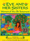 9780688125127: Eve and Her Sisters: Women of the Old Testament