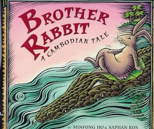 Stock image for Brother Rabbit: A Cambodian Tale for sale by Hippo Books
