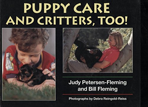 Beispielbild fr Puppy Care and Critters, Too! zum Verkauf von Better World Books