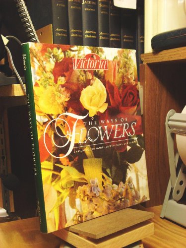 Stock image for Victoria: The Ways of Flowers for sale by ThriftBooks-Atlanta