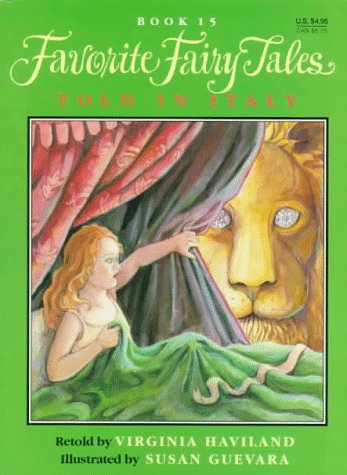 Favorite Fairy Tales Told in Italy (Favorite Fairy Tales Series, 15) (9780688125998) by Haviland, Virginia