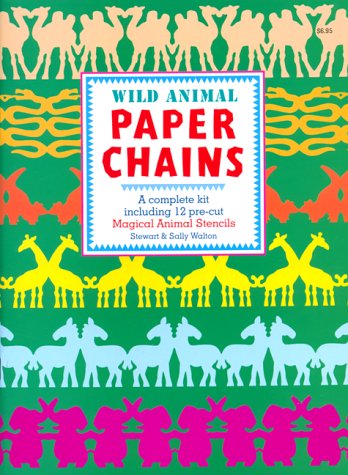 Imagen de archivo de Wild Animal Paper Chains, A complete kit including 12 pre-cut Magical Animal Stencils a la venta por Alf Books