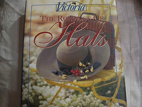 Victoria: The Romance of Hats (9780688126360) by Victoria (New York, N. Y.)