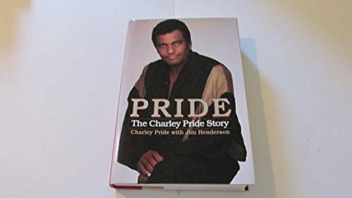 Imagen de archivo de Pride: The Charley Pride Story a la venta por Meadowland Media