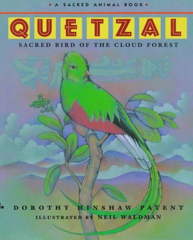 Beispielbild fr Quetzal: Sacred Bird of the Cloud Forest zum Verkauf von Front Cover Books