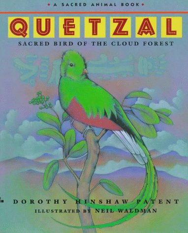 Imagen de archivo de Quetzal: Sacred Bird of the Cloud Forest a la venta por SecondSale