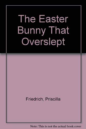 9780688126674: The Easter Bunny That Overslept