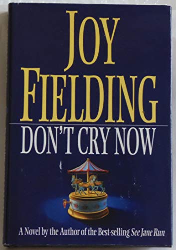 9780688126735: Don't Cry Now: A Novel