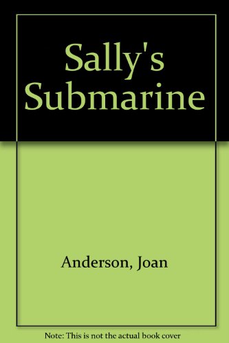 Stock image for Sallys Submarine for sale by Red's Corner LLC