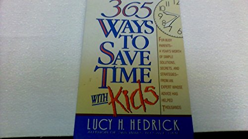 Imagen de archivo de 365 Ways to Save Time With Kids a la venta por SecondSale