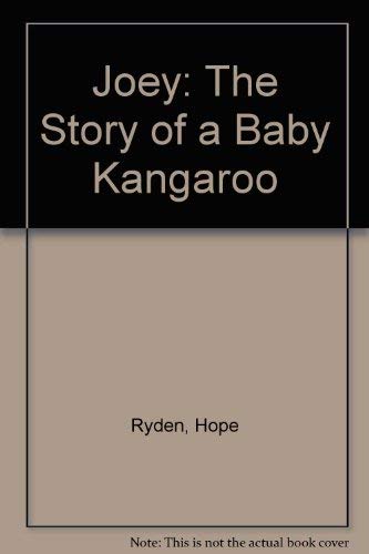 Beispielbild fr Joey: The Story of a Baby Kangaroo zum Verkauf von ThriftBooks-Dallas