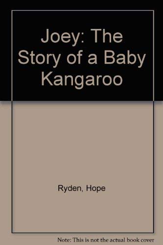 9780688127442: Joey: The Story of a Baby Kangaroo
