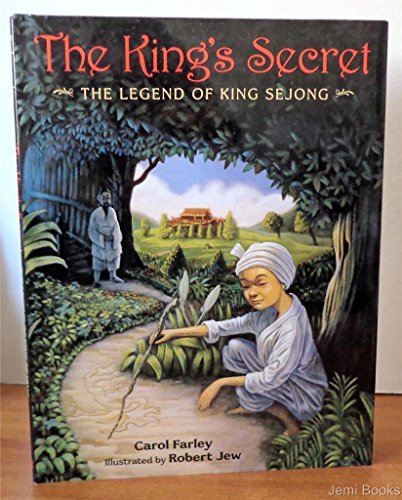 Stock image for The King's Secret: The Legend of King Sejong for sale by GF Books, Inc.