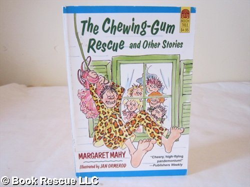 9780688127985: The Chewing-Gum Rescue and Other Stories: Margaret, Mahy ; Illustrated by Jan Ormerod