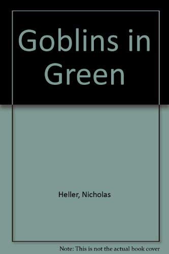 9780688128036: Goblins in Green