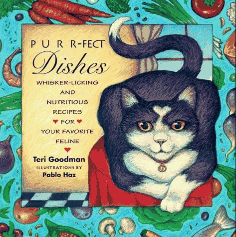 Stock image for Purr-Fect Dishes : Whisker-Licking Recipes for Your Favorite Feline for sale by Better World Books: West