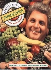 Stock image for Produce Pete's "Farmacopeia" for sale by Gil's Book Loft