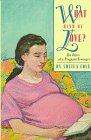 9780688128487: What Kind of Love?: The Diary of a Pregnant Teenager