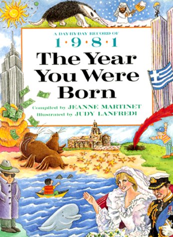 Beispielbild fr The Year You Were Born 1981 zum Verkauf von HPB Inc.