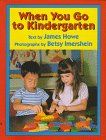 Beispielbild fr When You Go to Kindergarten zum Verkauf von Better World Books