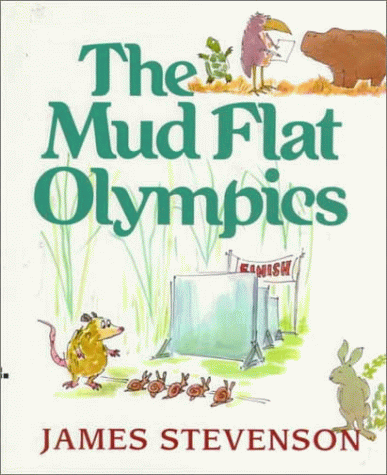 The Mud Flat Olympics (9780688129248) by Stevenson, James
