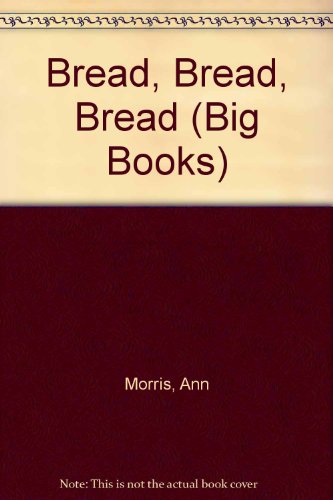 9780688129392: Bread Bread Bread (Mulberry Big Book)