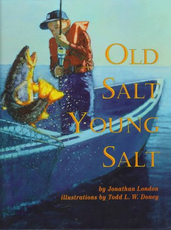 Stock image for Old Salt, Young Salt for sale by ThriftBooks-Dallas