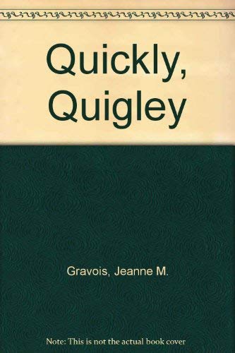 Beispielbild fr Quickly, Quigley zum Verkauf von Better World Books: West