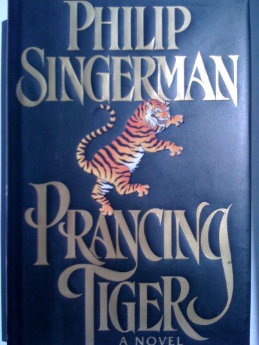 Beispielbild fr Prancing Tiger : A Thriller zum Verkauf von Better World Books: West