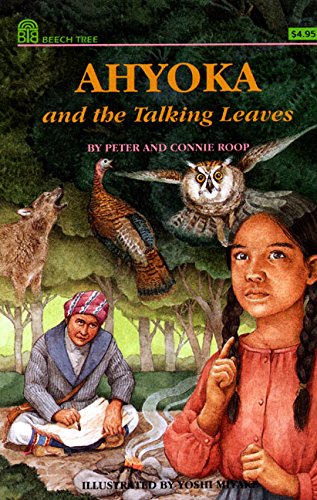 Ahyoka and the Talking Leaves (9780688130824) by Roop, Connie; Roop, Peter