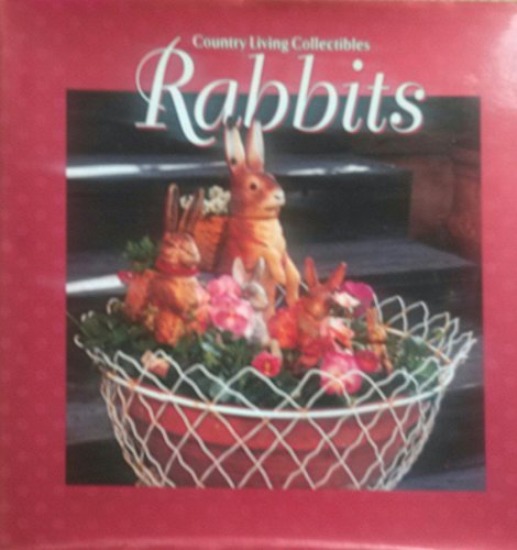 Stock image for Country Living Collectibles Rabbits for sale by Better World Books