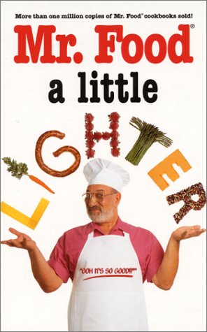 Stock image for Mr. Food - a Little Lighter for sale by Better World Books