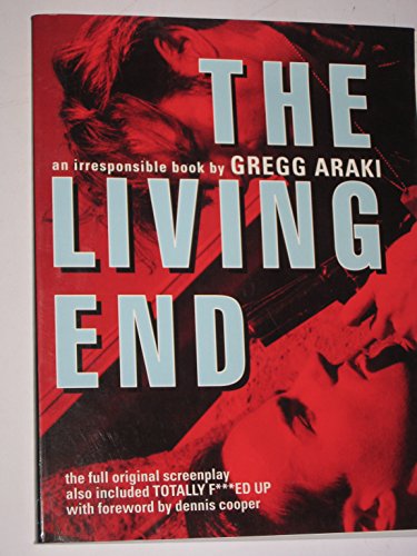 9780688131685: The Living End: An Irresponsible Movie