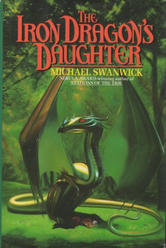 Imagen de archivo de The Iron Dragon's Daughter a la venta por Reliant Bookstore