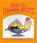 Beispielbild fr Yours Till Banana Splits: 201 Autograph Rhymes zum Verkauf von Wonder Book