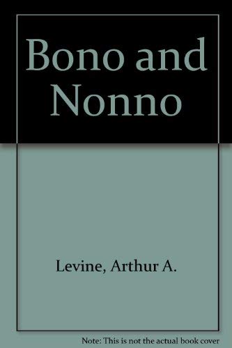 Imagen de archivo de Bono and Nonno a la venta por Reliant Bookstore