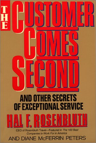 Stock image for The Customer Comes Second: And Other Secrets of Exceptional Service for sale by WorldofBooks