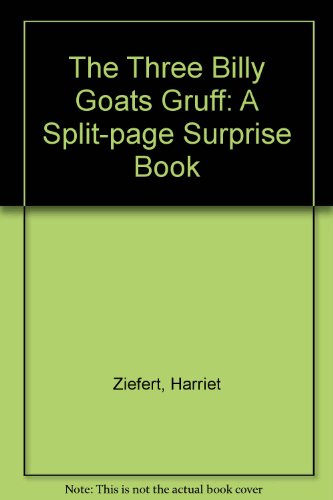 Imagen de archivo de The Three Billy Goats Gruff: A Split-page Surprise Book a la venta por Once Upon A Time Books