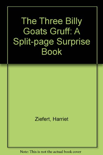 Stock image for The Three Billy Goats Gruff: A Split-page Surprise Book for sale by Once Upon A Time Books