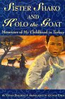 Beispielbild fr Sister Shako and Kolo, the Goat: Memories of My Childhood in Turkey zum Verkauf von ThriftBooks-Dallas