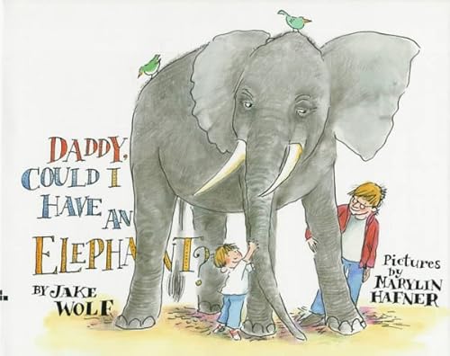 Beispielbild fr Daddy, Could I Have an Elephant? zum Verkauf von ThriftBooks-Atlanta