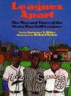 Stock image for Leagues Apart: The Men and Times of the Negro Baseball Leagues for sale by HPB-Diamond