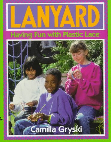 Beispielbild fr Lanyard: Having Fun with Plastic Lace zum Verkauf von Library House Internet Sales