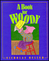 9780688133771: A Book for Woody