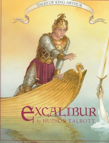 Excalibur (Books of Wonder) (9780688133818) by Talbott, Hudson