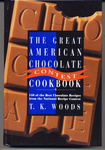 Beispielbild fr The Great American Chocolate Contest Cookbook: 150 Of the Best Chocolate Recipes from the National Recipe Contest zum Verkauf von Wonder Book