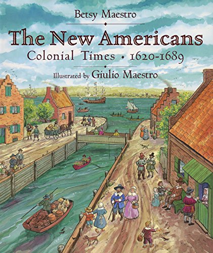 9780688134488: The New Americans: Colonial Times: 1620-1689