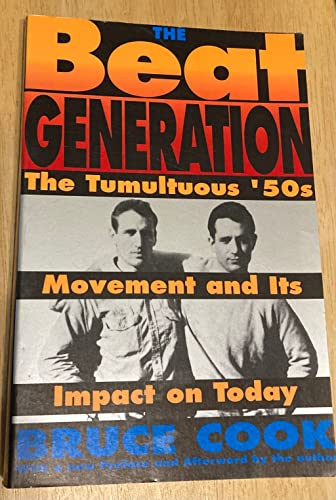 Imagen de archivo de The Beat Generation/the Tumultuous '50s Movement and Its Impact on Today a la venta por Bookmans