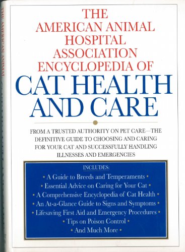 9780688134549: The American Animal Hospital Association Encyclopedia of Cat Health and Care
