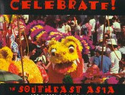 Imagen de archivo de Celebrate in Southeast Asia a la venta por Better World Books: West